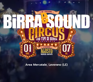 Birra e Sound Circus Leverano (LE) 2024