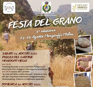 Festa del Grano Mongiuffi Melia 2025