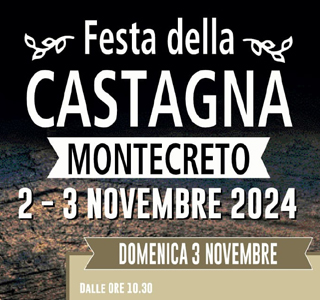 Festa della Castagna Montecreto (MO) 2024