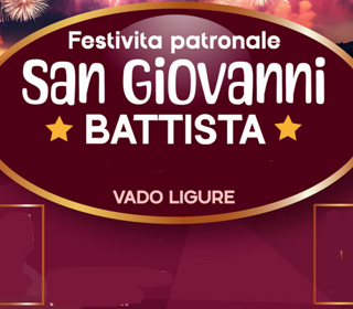 Festa di San Giovanni Battista Vado Ligure 2024