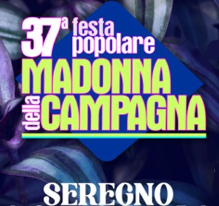Festa Popolare Madonna della Campagna Seregno 2026