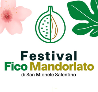Festival del Fico Mandorlato San Michele Salentino 2025