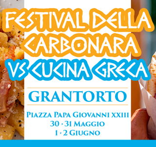 Festival della Carbonara Vs Cucina Greca Grantorto 2025