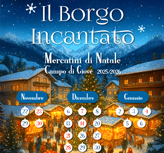 Il Borgo Incantato Campo di Giove 2025