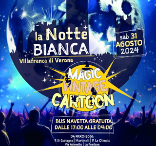 La Notte Bianca Villafranca di Verona 2024