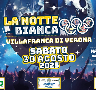 La Notte Bianca Villafranca di Verona 2025