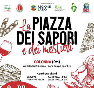 La Piazza dei Sapori e dei Mestieri Colonna 2025