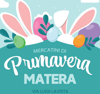 Mercatini di Primavera Matera 2025
