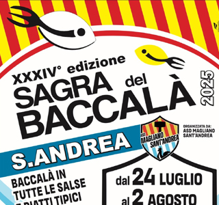 Sagra del Baccalà Sant'Andrea di Magliano in Toscana 2025