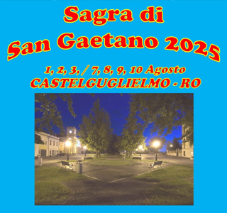 Sagra di San Gaetano Castelguglielmo 2025