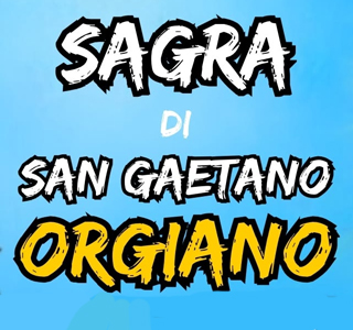 Sagra di San Gaetano Orgiano 2026