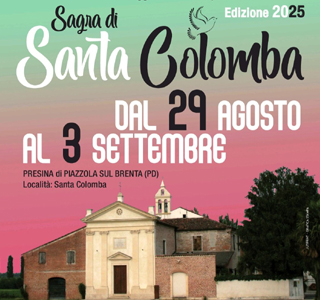 Sagra di Santa Colomba Presina di Piazzola sul Brenta 2025
